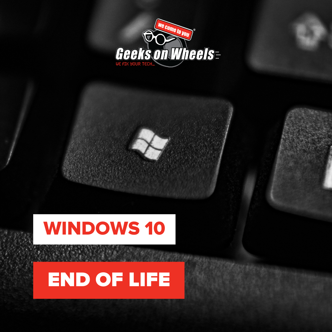 Windows 10 End of Support – EOL